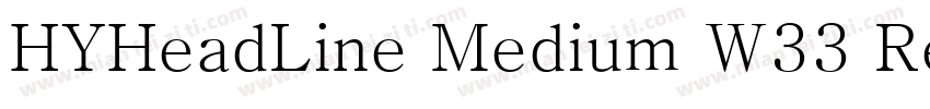 HYHeadLine Medium W33 Regular字体转换